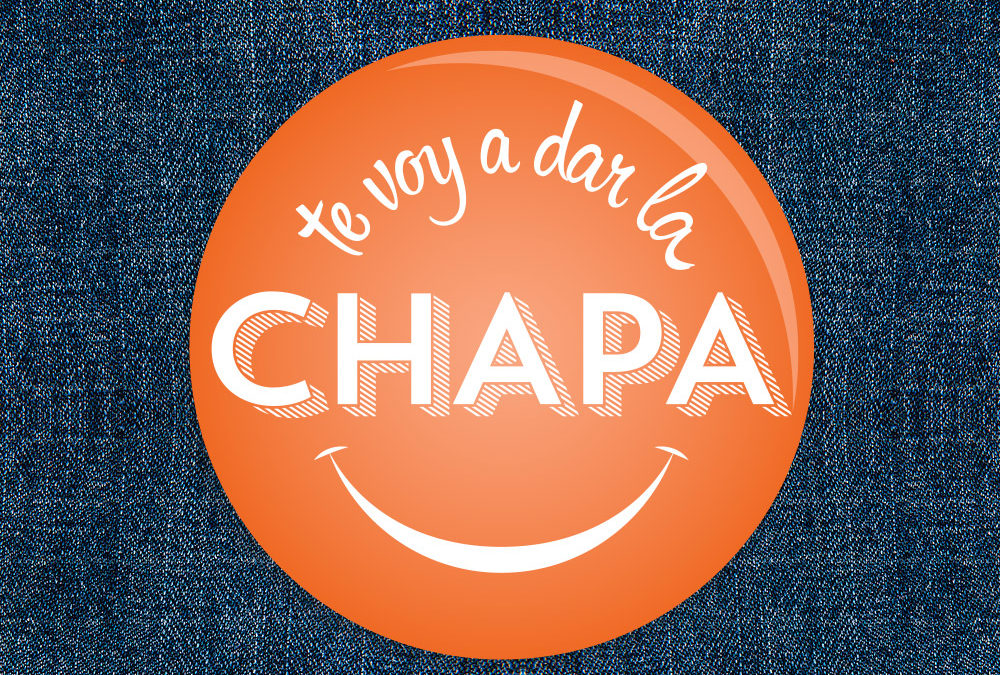 Te voy a dar la chapa